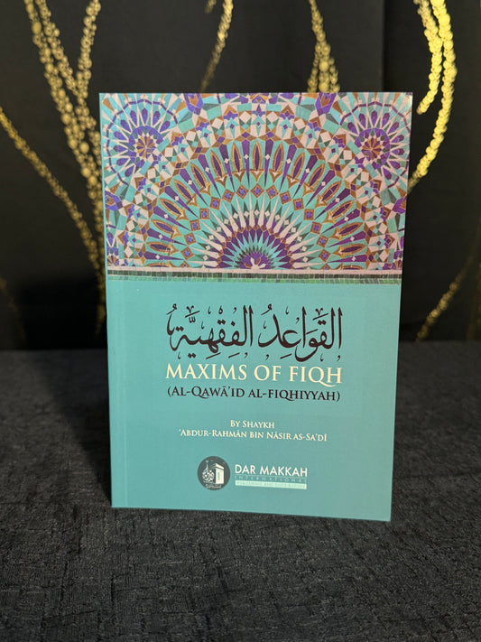 Maxims of Fiqh - Imam Sa'di
